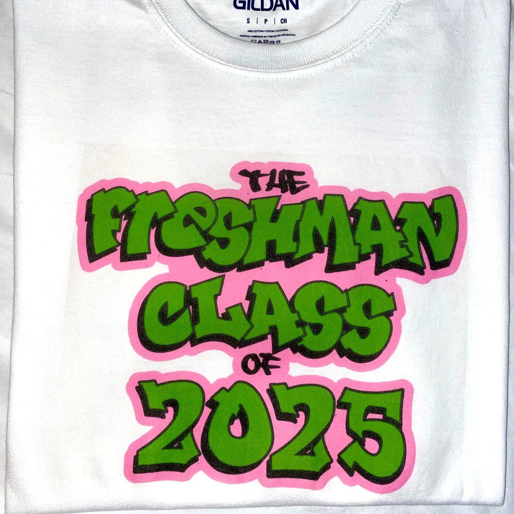 “The Freshman Class Of 2025”